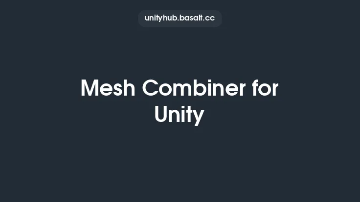 Mesh Combiner for Unity Thumbnail