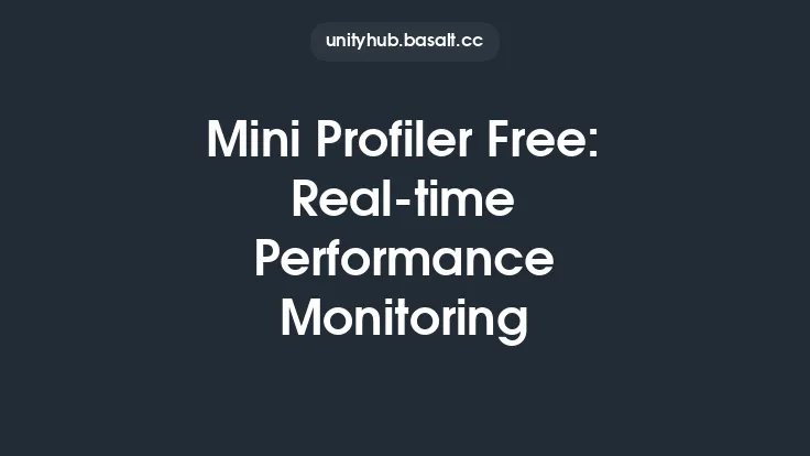 Mini Profiler Free: Real-time Performance Monitoring Thumbnail