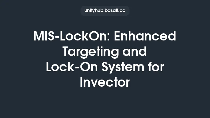 MIS-LockOn: Enhanced Targeting and Lock-On System for Invector Thumbnail