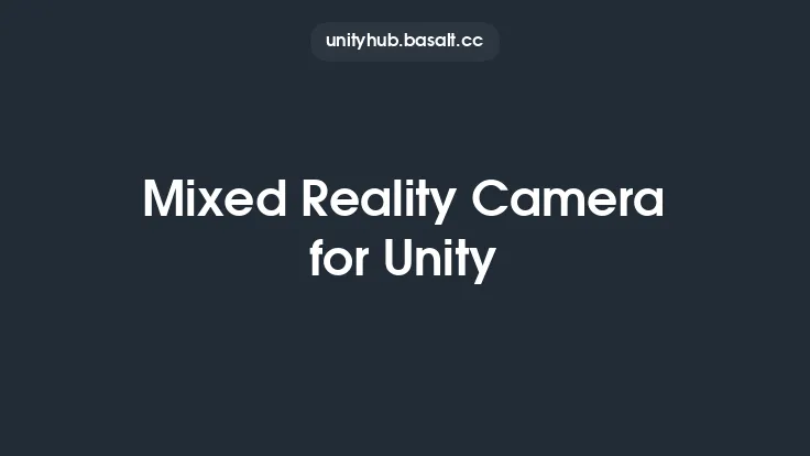 Mixed Reality Camera for Unity Thumbnail