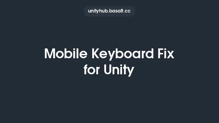 Mobile Keyboard Fix for Unity Thumbnail