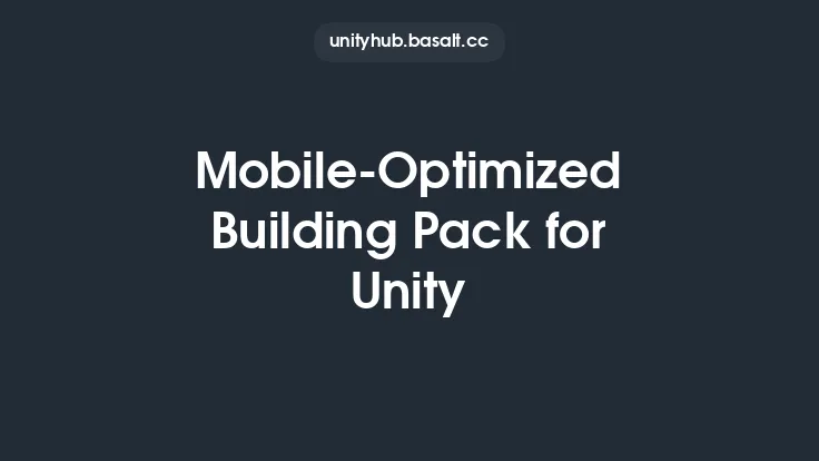 Mobile-Optimized Building Pack for Unity Thumbnail