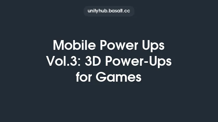Mobile Power Ups Vol.3: 3D Power-Ups for Games Thumbnail