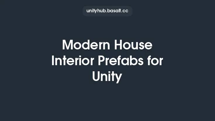 Modern House Interior Prefabs for Unity Thumbnail