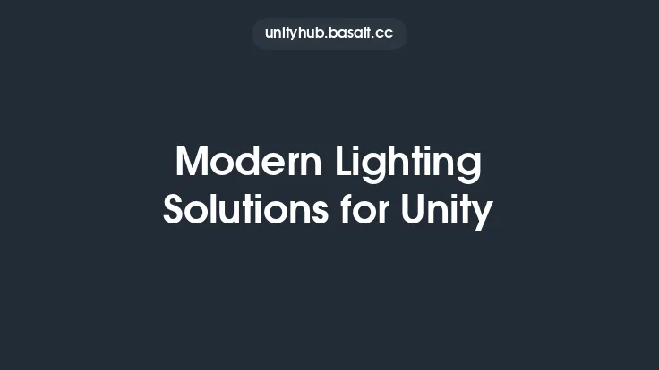 Modern Lighting Solutions for Unity Thumbnail