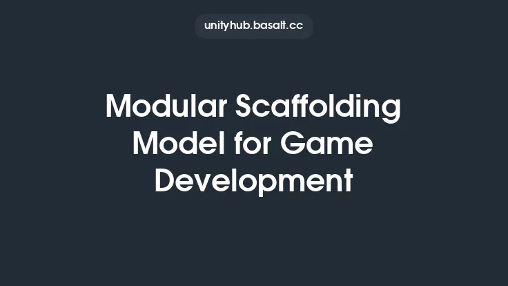 Modular Scaffolding Model for Game Development Thumbnail