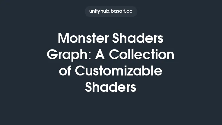 Monster Shaders Graph: A Collection of Customizable Shaders Thumbnail