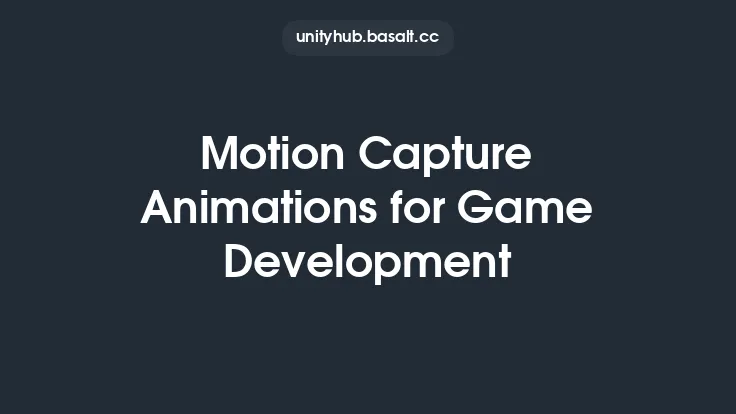 Motion Capture Animations for Game Development Thumbnail