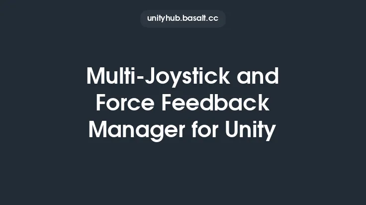 Multi-Joystick and Force Feedback Manager for Unity Thumbnail