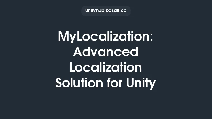 MyLocalization: Advanced Localization Solution for Unity Thumbnail