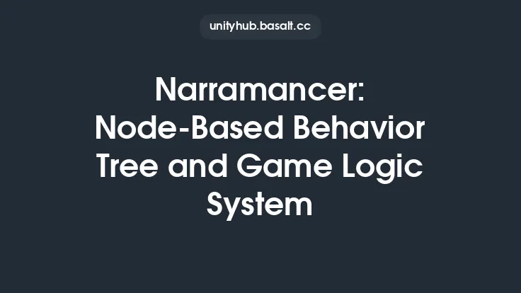 Narramancer: Node-Based Behavior Tree and Game Logic System Thumbnail