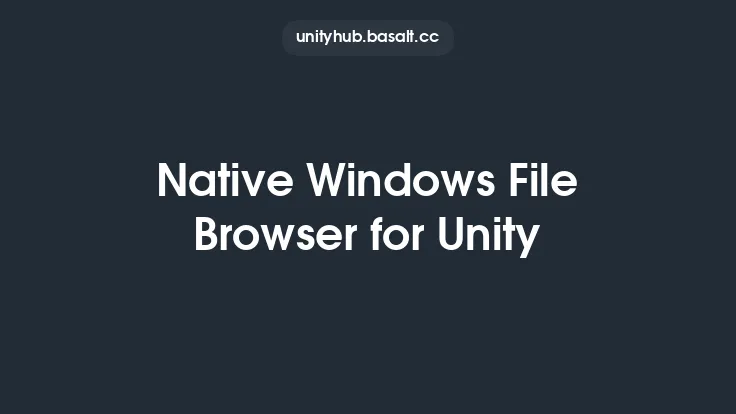 Native Windows File Browser for Unity Thumbnail