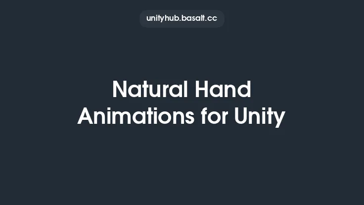 Natural Hand Animations for Unity Thumbnail