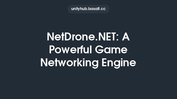 NetDrone.NET: A Powerful Game Networking Engine Thumbnail