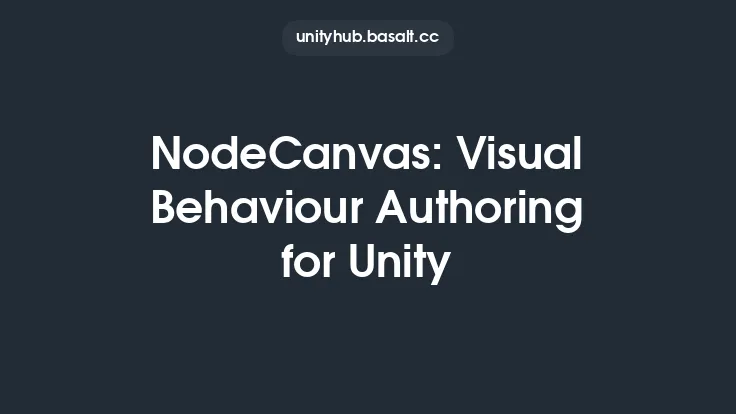 NodeCanvas: Visual Behaviour Authoring for Unity Thumbnail