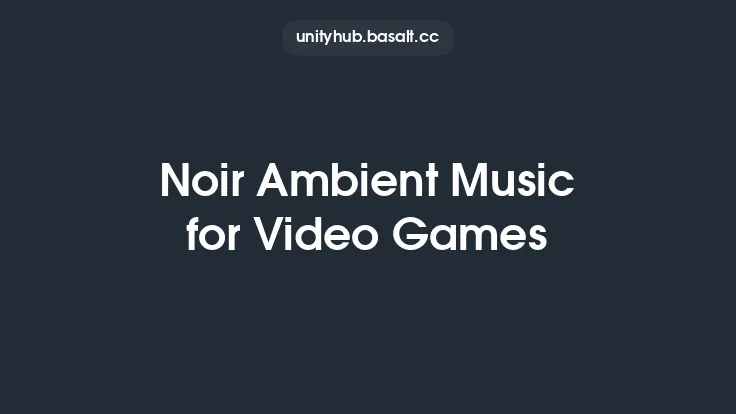 Noir Ambient Music for Video Games Thumbnail