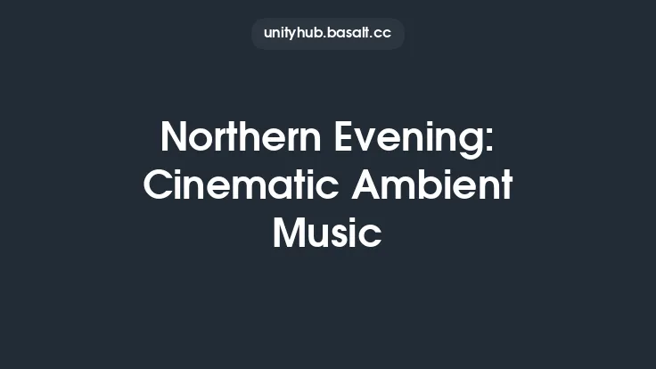 Northern Evening: Cinematic Ambient Music Thumbnail