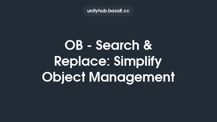OB - Search & Replace: Simplify Object Management Thumbnail
