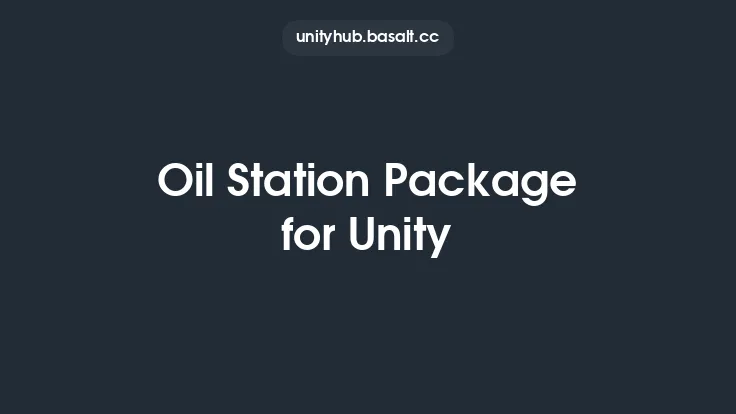 Oil Station Package for Unity Thumbnail