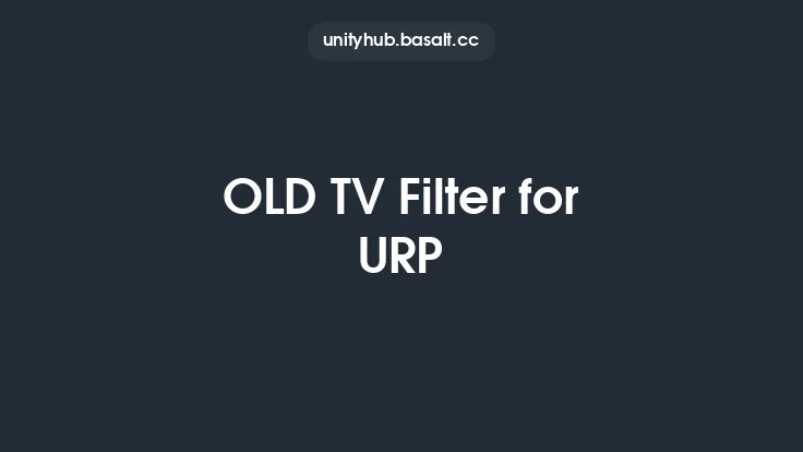 OLD TV Filter for URP Thumbnail