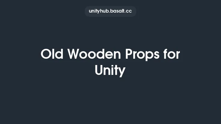 Old Wooden Props for Unity Thumbnail