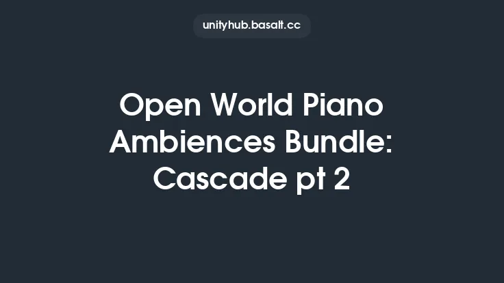 Open World Piano Ambiences Bundle: Cascade pt 2 Thumbnail