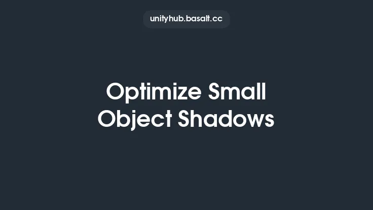 Optimize Small Object Shadows Thumbnail