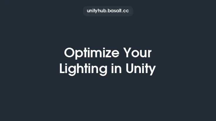 Optimize Your Lighting in Unity Thumbnail