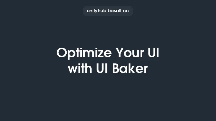 Optimize Your UI with UI Baker Thumbnail