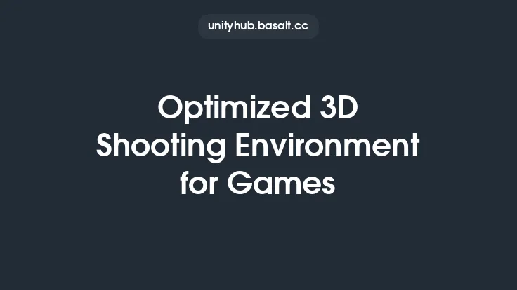 Optimized 3D Shooting Environment for Games Thumbnail