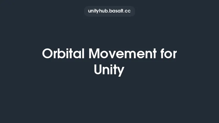 Orbital Movement for Unity Thumbnail