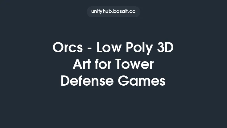 Orcs - Low Poly 3D Art for Tower Defense Games Thumbnail