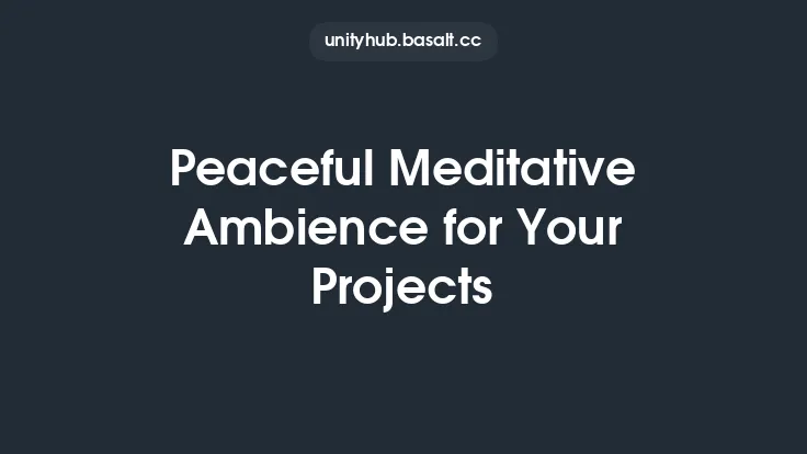 Peaceful Meditative Ambience for Your Projects Thumbnail