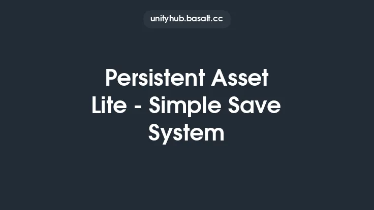 Persistent Asset Lite - Simple Save System Thumbnail