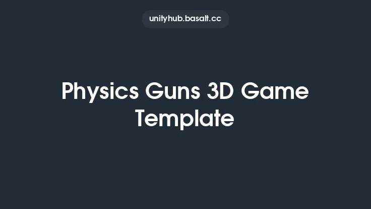 Physics Guns 3D Game Template Thumbnail
