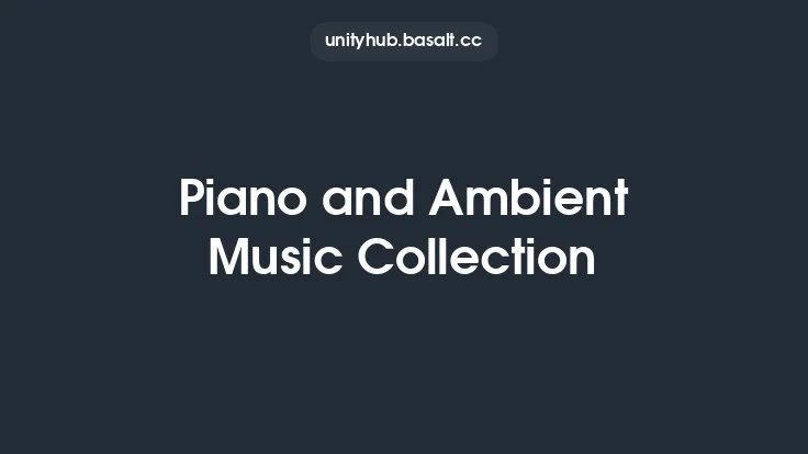 Piano and Ambient Music Collection Thumbnail