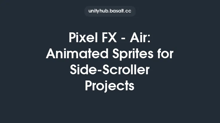 Pixel FX - Air: Animated Sprites for Side-Scroller Projects Thumbnail