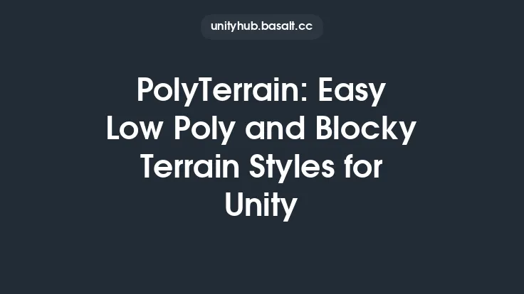 PolyTerrain: Easy Low Poly and Blocky Terrain Styles for Unity Thumbnail