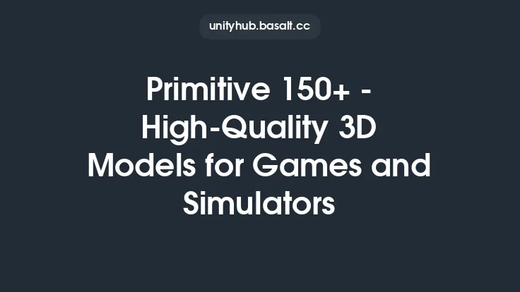 Primitive 150+ - High-Quality 3D Models for Games and Simulators Thumbnail