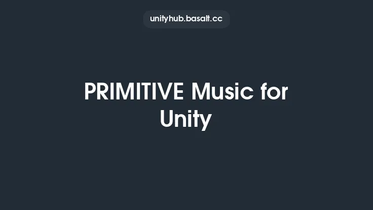 PRIMITIVE Music for Unity Thumbnail