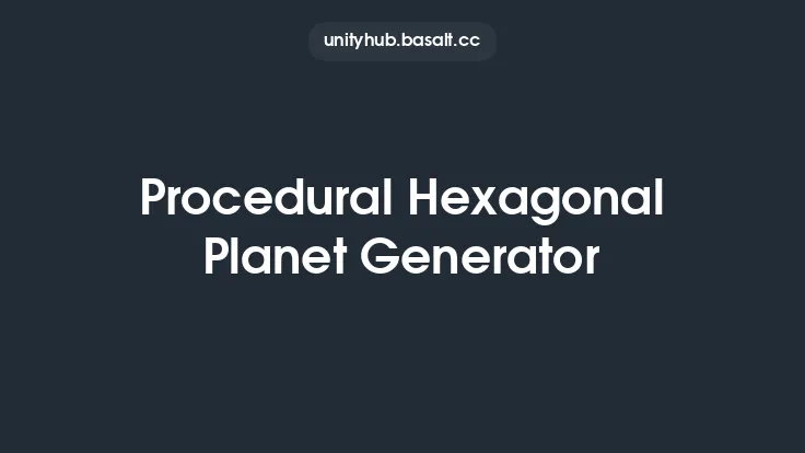Procedural Hexagonal Planet Generator Thumbnail