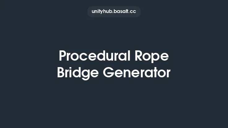 Procedural Rope Bridge Generator Thumbnail