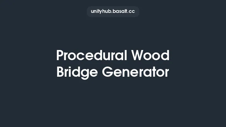 Procedural Wood Bridge Generator Thumbnail