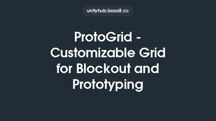 ProtoGrid - Customizable Grid for Blockout and Prototyping Thumbnail