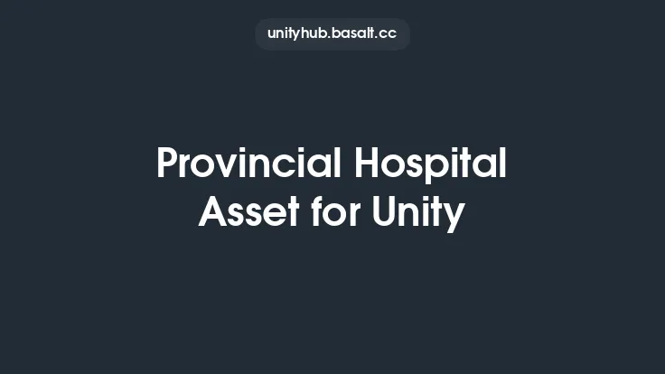 Provincial Hospital Asset for Unity Thumbnail