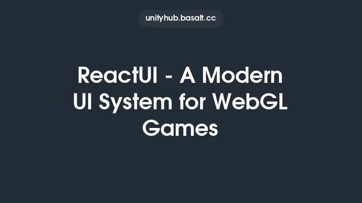 ReactUI - A Modern UI System for WebGL Games Thumbnail