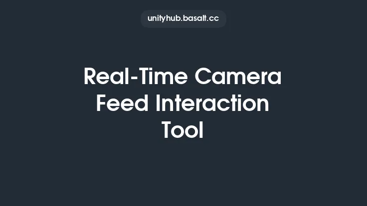 Real-Time Camera Feed Interaction Tool Thumbnail