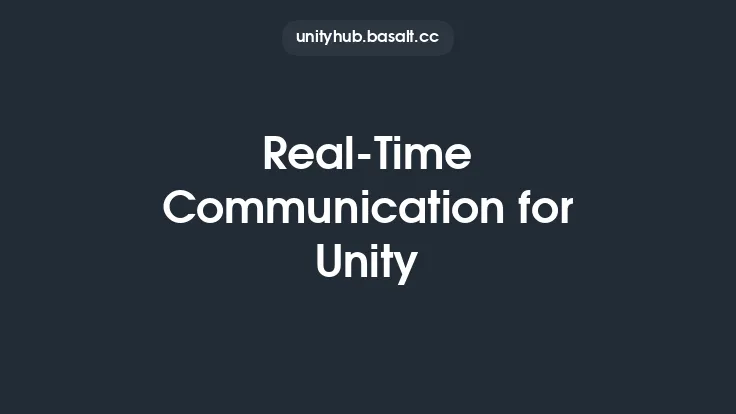 Real-Time Communication for Unity Thumbnail