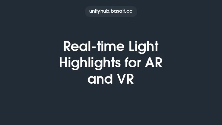 Real-time Light Highlights for AR and VR Thumbnail