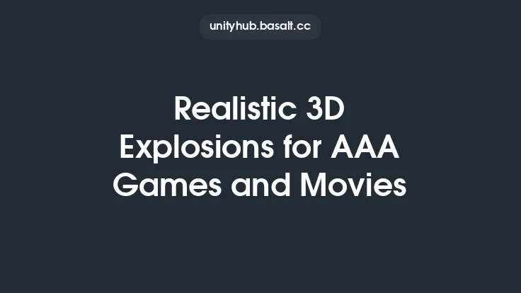 Realistic 3D Explosions for AAA Games and Movies Thumbnail